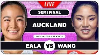 EALA vs WANG &bull; WTA Auckland 2026 SF &bull; LIVE Tennis Watchalong