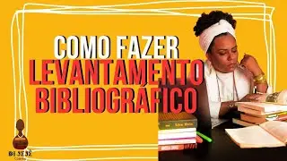 Como fazer levantamento bibliográfico