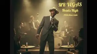 MR VEGAS - (1950s blues) HEADS HIGH #VINTAGE #AI #MRVEGAS #REGGAE #BLUES 