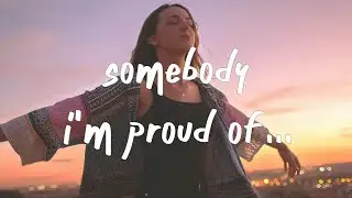 Sarah Barrios - Somebody I'm Proud Of (Lyrics)
