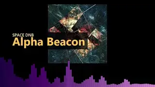Alpha Beacon - Synthetic Halftime Ritual | Space DnB