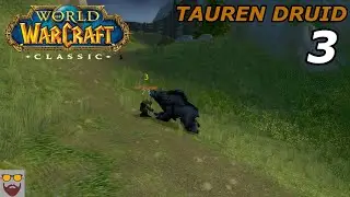 Let's Play WoW CLASSIC - Tauren Druid - Part 3: Getting and Learning Bear Form