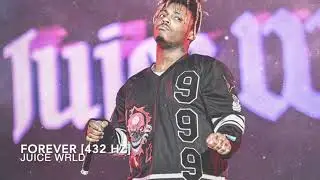 Juice WRLD - Forever [432 Hz]