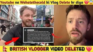 Wehatethecold Harry Nepal Vlog Deleted 💔😱 | Wehatethecold Nepal Vlog | Life after Government 