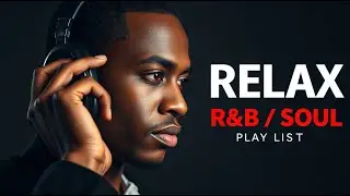 【R&B Soul】Smooth & Romantic Chill Playlist 🎧Relaxing R&B for Study, Focus & Late-Night Vibes