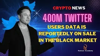 Crypto News &mdash; 400M Twitter users data is reportedly on sale in the black market.