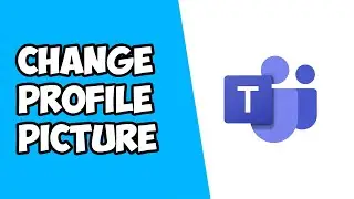 How To Change Profile Picture in Microsoft Teams