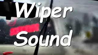 Windshield Wiper Sound 💧🚗 rain on a car white noise asmr relaxation driving noise