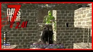 Trap, No Workie! 7 Days To Die 2.4, Day118 & 119.