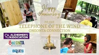 Telephone of the Wind; Oneonta Connection One Year Anniversary Special