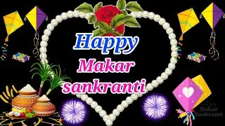14 January 2026, happy makar sankranti video, makar sankranti status, makar sankranti song, photo 