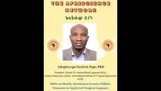 AfriScience Network Webinar #24 Dr. Adegboyega Taofeek Tope