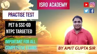 GS QUESTION PRACTICE SESSION | BY AMIT GUPTA SIR | ISRO ACADEMY |