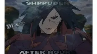 NARUTO SHIPPUDEN - AFTER HOURS | AMV/EDIT | QUICK | XANDROS STYLE