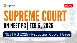 NEET PG 2025 - Reduction Cut-off Case | Supreme Court on NEET PG | Feb 6 , 2026