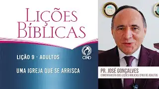 Lição 9 - Lições Bíblicas Adultos - 3º Trim./2025 - CPAD