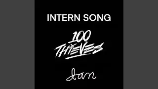 100 Thieves Intern Song