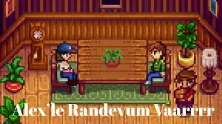 Stardew Valley - 10 Alex'le Akşam Yemeği