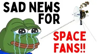 Major Space News : Sad Day For Space Fans as Nasa Powers Down Voyager 1 and Voyager 2