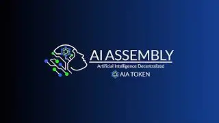 AI ASSEMBLY - AIA TOKEN