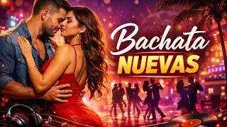 Las Mejores Bachatas 2026 ❤️ Música para Bailar y Enamorar