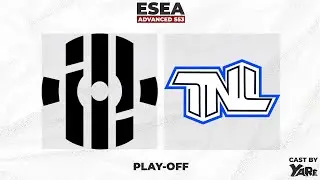 [RU] ESEA Advanced S53 | Insilio vs  TEAM NEXT LEVEL | Bo3 | Play-off