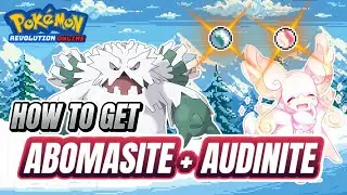 How to Get Abomasite & Audinite in Pokemon Revolution Online (Easy Guide!)