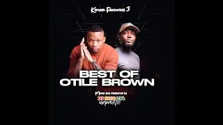 BEST OF OTILE BROWN ~ [Kenyan favorites 3] - DJ BRIO254