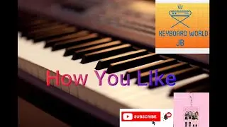 How You Like / Blackpink / Keyboard Cover