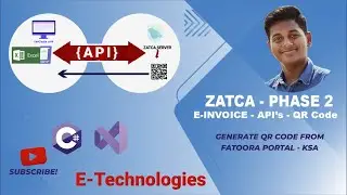 Zatca Phase2 Integration: Easily Import From Excel, Call API, Or Create E-invoice ,QR On Your Own