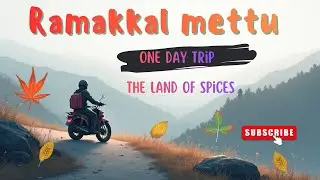 UTHAMAPALAYAM TO RAMAKKAL METTU THROUGH CUMBUM METTU BY TWO WHEELER RIDE