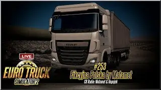 LIVE | Euro Truck Simulator 2 - #253 