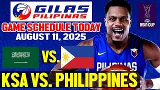 GILAS PILIPINAS GAME SCHEDULE TODAY AUGUST 11, 2025