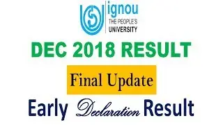 IGNOU PUBLISH FINAL UPDATE OF DEC 2018 EXAM  EARLY DECLARATION RESULT PUBLISHED [CHECK YOUR RESULT]