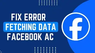 How To FIX Error Fetching Data On Facebook 2025 !
