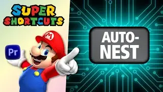 Introducing Super-Shortcuts for Premiere Pro  |  Nest Clips with ONE Keystroke!