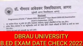 DBRAU UNIVERSITY B.ed Exam Date  2022/Agra University B.Ed Exam Date Sheet 2022