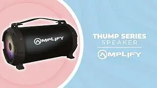 Bluetooth Speaker Thump Series | Amplify Creations