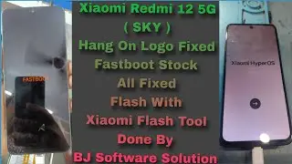 Xiaomi Redmi 12 5G ( SKY ) Hang On Logo Fixed/Fastboot Stock All Fixed Flash With Xiaomi Flash Tool