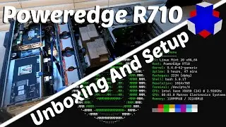 Dell Poweredge 710 Server Unboxing and Setup