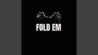 FOLD EM