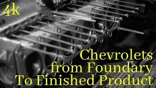 Master Hands - Manufacturing of Chevrolets from Foundry to Finished Product (Upscaled 4k)