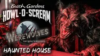 Busch Gardens Williamsburg Howl-O-Scream WEREWOLVES: THE WOLF'S REVENGE HAUNTED HOUSE Walkthrough