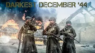 DARKEST DECEMBER '44 ▶ ArmA 3 Cinematic/Machinima