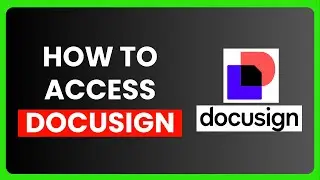 How to Access DocuSign