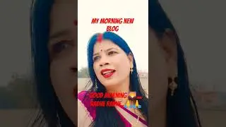 #my morning mini blog #viralvideo #ytshorts