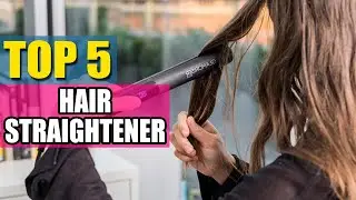 Best Hair Straighteners in 2020 - Top 6 Hair Straightener Picks