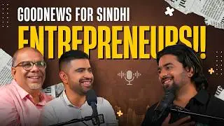 Big SINDHI Businesses! | Ft. Dinesh Israni & Rahul Ahuja | @TheSindhShow​