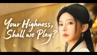 🔥Revenge😎Fantasy💥Your Highness, Shall we Play? ep1-13#sarostv #shortdrama #minidrama