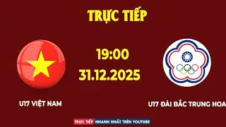 U17 Việt Nam vs U17 Đài Bắc Trung Hoa | Vòng Loại U17 Châu Á|  Cơn Ác Mộng Của Đối Thủ